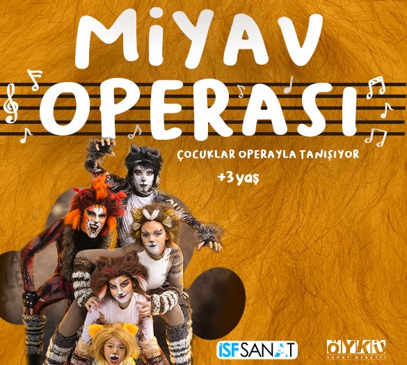 Miyav Operası - İlk Operam
