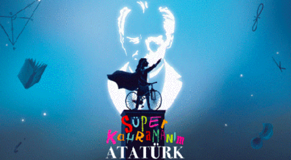 Süper Kahramanım Atatürk